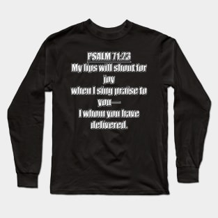 Psalm 71:23 New King James Version Bible Verse Long Sleeve T-Shirt